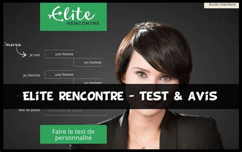 avis elite rencontre|Elite Rencontre : avis , tests, comparatifs, astuces,。